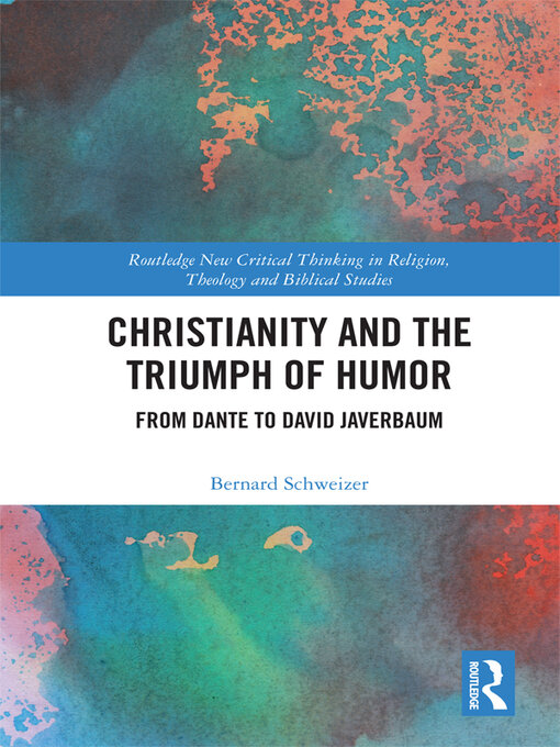 Title details for Christianity and the Triumph of Humor by Bernard Schweizer - Wait list